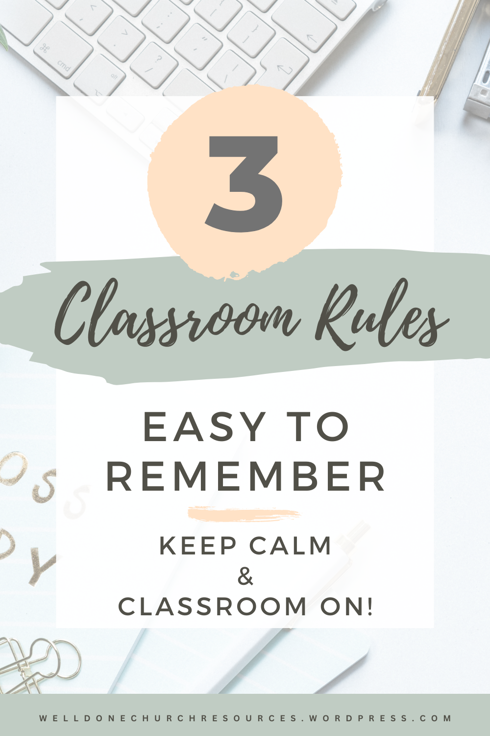 3 Easy Rules to Incorporate in any Classroom + Free Poster!